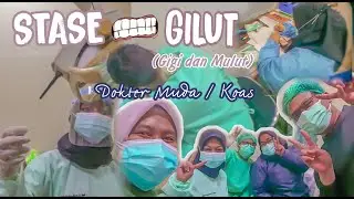 KOAS OFFLINE ERA PANDEMI PERTAMA KALI DI RSUD MASUK STASE GILUT [Gigi dan Mulut]