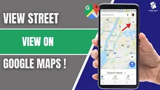 How to View Street View in Google Maps (2025) &ndash; Explore Any Location in 3D!