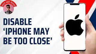 How to Disable &lsquo;iPhone May Be Too Close&rsquo; Screen Distance Alert