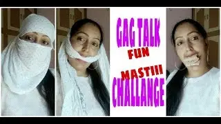Gag talk challange video /first tym /only for fun/ mastiiiiii 😍😍🙄🙄