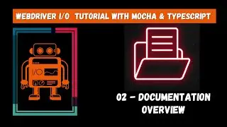 #02 | Documentation Overview | WebdriverIO Mocha Framework
