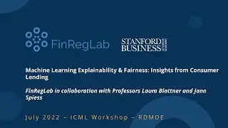 FinRegLab ICML Workshop July 2022 - ML Explainability & Fairness: Insights from Consumer Lending
