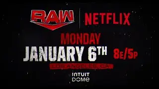 Премьера Raw на Netflix состоится в Intuit Dome в Лос-Анджелесе 6 января 2025 г.