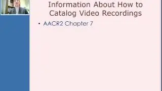 Cataloging Video Recordings: Lesson 1, Section 1