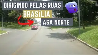 Dirigindo pelas ruas Bras&iacute;lia - Asa Norte - Superquadras - Entrequadras - Eixo