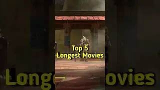 longest Movies in the world 😱 #shorts