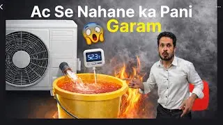 Air Conditioner Se Nahane Ka Paani Garam 😱 | AC Heat Recovery | Crazy Jugaad Experiment