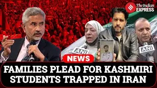 Families Raise Alarm Over Kashmiri Students&rsquo; Safety in Iran, Urge Immediate Evacuation