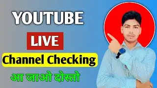 Live Youtube Channel Cheking & Channel Promotion