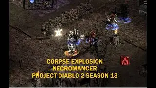 Corpse Explosion Necromancer | Project Diablo 2 (PD2) S13 | Showcase + T3 Map
