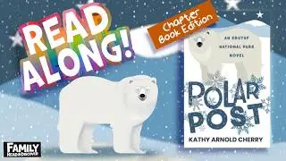 Kids Chapter Book Story Time for Kids 7-12 | A Family Adventure in the Arctic