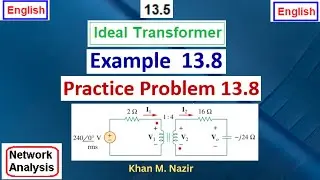 (English)ENA Example &  Practice 13.8 || Ideal Transformer