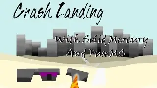 Crash Landing With FuseMC Episode 4 Bones of Use