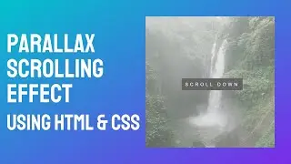 How To Create Parallax Scrolling Effect Using HTML & CSS | Coding Home