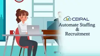 Automate Staffing And Recruitment With CEIPAL #2022