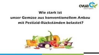 Wie stark ist unser Gem&uuml;se aus konventionellem Anbau von Pestiziden belastet?