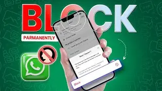 How to Permanently Block Anyone on WhatsApp | Stop Messages from Unwanted Contacts