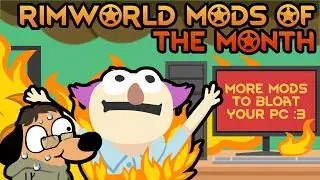 Rimworld Unique Mods Of The Month August!