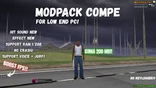 [SHARE] MODPACK GTA SAMP FOR LOW END PC BOOST 700+ FPS  | SUPPORT RAM 1/2GB! (200MB)