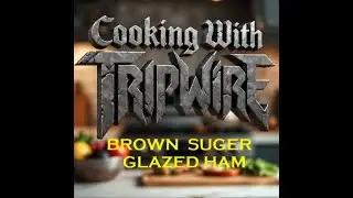 Cooking With TRIPWIRE : 