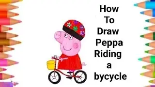 Peppa Pig Drawing and Coloring | Peppa Pig on Cycle Ride 🚲 | Easy Drawing for Kids#peppapigdrawing 
