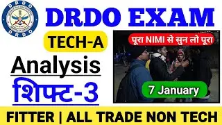DRDO CEPTAM 10 | 3rd Shift, 7 January All Trade Non Tech & Tech Fitter Complete Analysis #Drdoexam