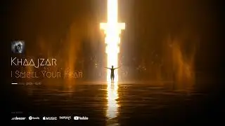 Khaajzar - I smell your Fear