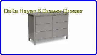 REVIEW (2025): Delta Haven 6 Drawer Dresser. ESSENTIAL details.