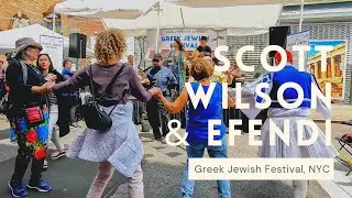 Greek Jewish Festival: Scott Wilson & Efendi