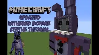 Minecraft Tutorial RE-DO: Обновлённая статуя Сломанного Бонни (Five Nights at Freddy's 2)