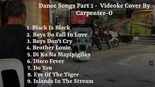 Dance Songs Part 1 - Videoke Cover By Carpenter-O