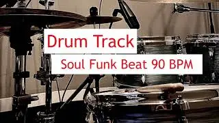 Drum Track Soul Funk Beat 90 BPM