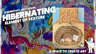 Hibernating Under a Tree | Texture Art Lesson (Grades 4&ndash;5)