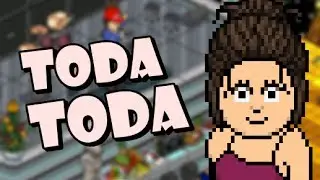 Toda Toda (Vers&atilde;o Habbo)