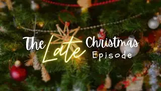 The LATE Christmas Episode x Life Update & Speed Art Projects