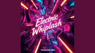 Electric Whiplash