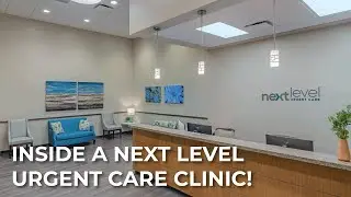 Inside a Next Level Urgent Care Clinic
