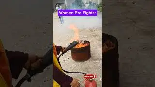 Women Fire Fighter #Fire fighting training