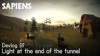 Light at the end of the tunnel - Sapiens Devlog 59