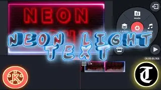 How To Create Neon Light Text In Kinemaster