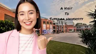 A Visit To Superior University Lahore ||Pakistan&rsquo;s top University