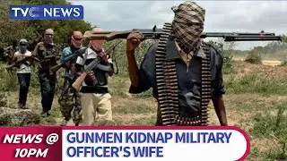 Gunmen Kidnap Military Officer's Wife, Six Others In Kaduna