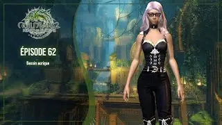 Guild Wars 2 - &Eacute;pisode 62 | Bassin aurique