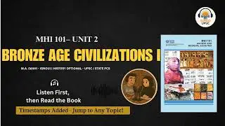MHI-101 &ndash; Unit 2: Bronze Age Civilizations (Egypt, Mesopotamia, Harappa) | MA IGNOU  | 08 DEC Exam