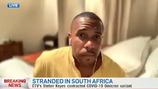 CTV Ottawa reporter stranded in Cape Town, tests positive for COVID-19
