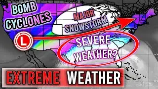 Multiple MASSIVE Snowstorms... Severe Weather Outbreak, HEAVY Snowfall, Cold out East?
