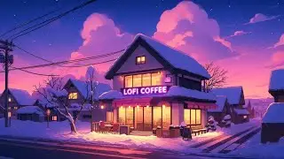 Relaxing Music, a cozy place to rest ❄️ Lofi Hip Hop for Focus, Relax and Deep Sleep