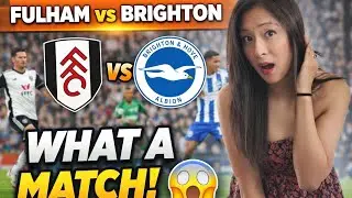 Fulham vs Brighton 😱 WHAT A GAME! | Full Match Review
