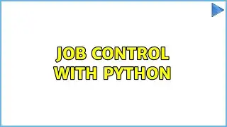 job control with python