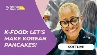[SOFTLIVE]  K-Food: Let’s Make Korean Pancakes!